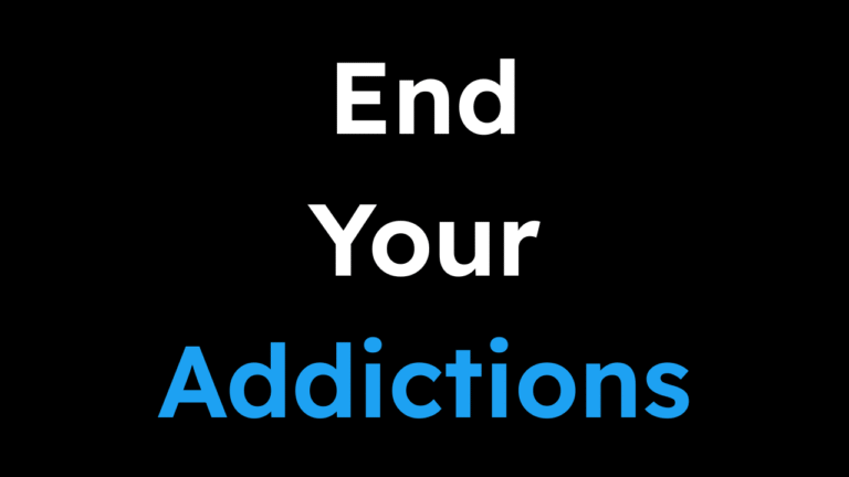 How I Ended My Addictions (5 Lessons)